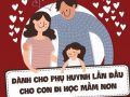 DÀNH CHO PHỤ HUYNH LẦN ĐẦU CHO CON ĐI HỌC MẦM NON